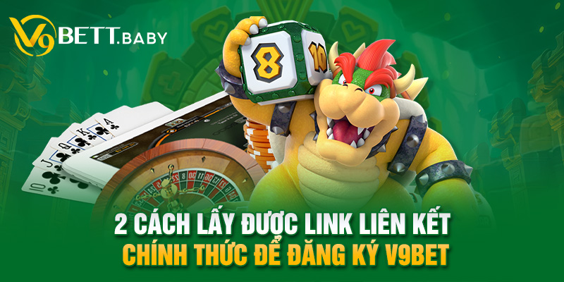 2 cách lấy được link liên kết chính thức để đăng ký V9bet